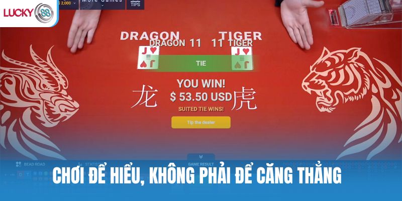 Chơi để hiểu, không phải để căng thẳng